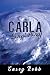 Carla, Swept Away: A Journe...