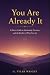 You Are Already It: A Direc...