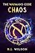 The Wayman's Code: Chaos