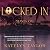 Locked In: Season One