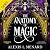 The Anatomy of Magic: A Spicy Fantasy Romance Adventure (Darkest Divine, Book 1)