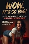 WOW, IT’S SO BIG!...