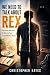 We Need To Talk About Rex: ...