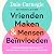 Vrienden Maken & Mensen Beïnvloeden: Waarom sommige mensen altijd krijgen wat ze willen - en jij straks ook