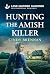 Hunting the Amish Killer