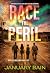 Race the Peril: A Post-Apocalyptic Survival Thriller (World Gone Dark Book 2)