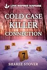 Cold Case Killer Connection by Sharee Stover