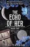 The Echo of Her