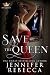 Save the Queen (Royal Secre...