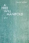 A Free Will Manifold