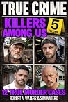 Killers Among Us ...