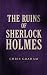 The Ruins of Sherlock Holme...