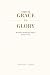 From Grace to Glory: Walkin...