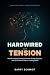 Hardwired for Tension by Barry Schmidt
