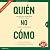 Quién, no Cómo by Benjamin Hardy