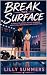 Break The Surface: A Rivals...