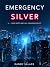Emergency Silver: Your Safe...