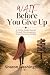 Wait... Before You Give Up:...