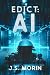 Edict: AI: a near-future dystopia