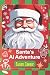 Santa's AI Adventure by Susan Caesar