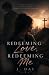 Redeeming Love, Redeeming Me by J DAL