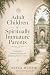 Adult Children of Spiritually Immature Parents: Healing from Emotional Captivity & Reclaiming the Path to Rushd