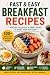 Fast & Easy Breakfast Recipes