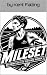 Mileset by Kent Falting