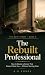 The Rebuilt Professional: H...