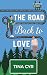 The Road Back to Love by Tina Cyr