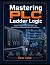 Mastering PLC Ladder Logic:...