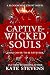 Captive of Wicked Souls