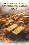 Sorrells Gold by Jeremy J Mills