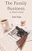 The Family Business: A Shor...