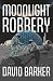 Moonlight Robbery: A Lunar ...