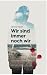 Wir sind immer noch wir by Verena Kaster Wir sind immer noch wir by Verena Kaster