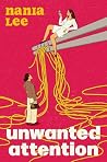 Unwanted Attention