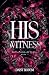 His Witness: Dark Mafia Rom...