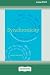 Synchronicity: Empower Your Life with the Gift of Coincidence (16pt Large Print Edition)