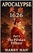 Apocalypse 1626 Part I: The...