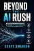 Beyond the AI Rush: A Pract...