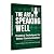The Art of Speaking Well – ...