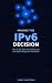 Making the IPv6 Decision by Terry Sweetser