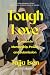 Tough Love: A Lesson in Men...
