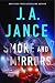 Smoke and Mirrors by J.A. Jance Smoke and Mirrors by J.A. Jance