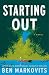 Starting Out: A Novel