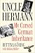 Uncle Hermann: Facing My Cursed Nazi Heritage, Hermann Göring