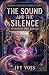 The Sound and the Silence: ...