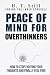 Peace of Mind for Overthink...