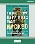 Your Happiness Was Hacked: ...